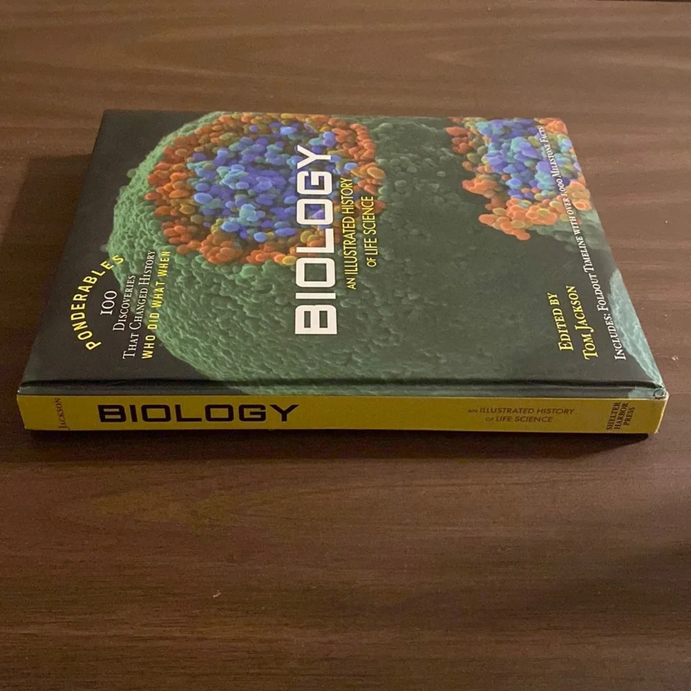 Biology: An Illustrated History of Life Science edited by Tom Jackson
